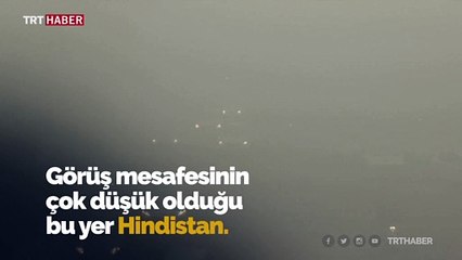 Hindistan'da görüş mesafesi düştü, uçak ve tren seferleri yapılamıyor