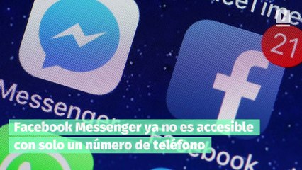 Facebook Messenger ya no es accesible con solo un número de teléfono