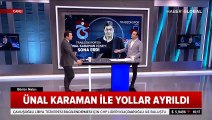 Trabzonspor'da Ünal Karaman dönemi resmen sona erdi!