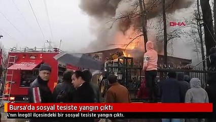 Bursa'da sosyal tesiste yangın çıktı