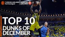 Turkish Airlines EuroLeague, Top 10 Dunks of December!