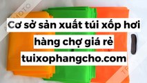 Sản xuất túi xốp hàng chợ giá rẻ tphcm