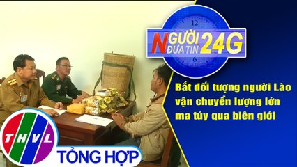 Người đưa tin 24G (6g30 ngày 31/12/2019)