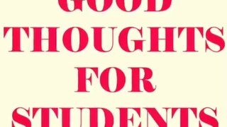 good thoughts for students||Good Thoughts||Good Thoughts for students||Inspiring thoughts in english ||