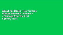 About For Books  How College Affects Students: Volume 3 - Findings from the 21st Century  Best