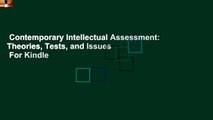 Contemporary Intellectual Assessment: Theories, Tests, and Issues  For Kindle