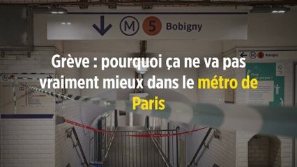 Grève : pourquoi ça ne va pas vraiment mieux dans le métro de Paris