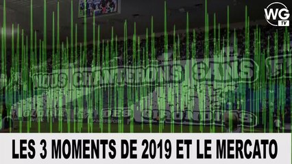 [Replay 2eme partie] Tops moments 2019 et Mercato des Girondins