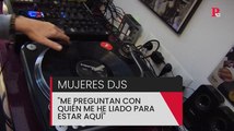 Mujeres DJs: cómo triunfar en un mundo de hombres - PTV