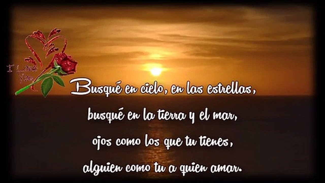 Amor mira este Vídeo Te lo dedico para Ti ♡ ♥ TE AMO