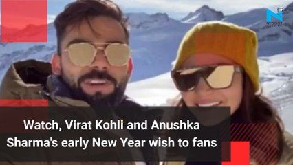 Watch, Virat Kohli and Anushka Sharma's early New Year wish to fans