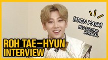 [Showbiz Korea] I am Roh Tae-hyun(노태현)! Interview for the musical 'Iron Mask(아이언 마스크)'