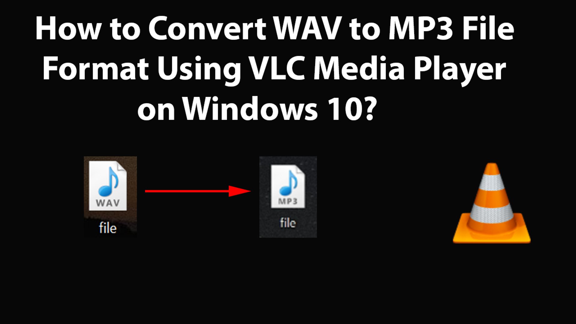 How to Convert WAV to MP3 File Format Using VLC Media Player on Windows 10?  - video Dailymotion