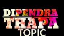dipendra thapa ko new nepali song 2020