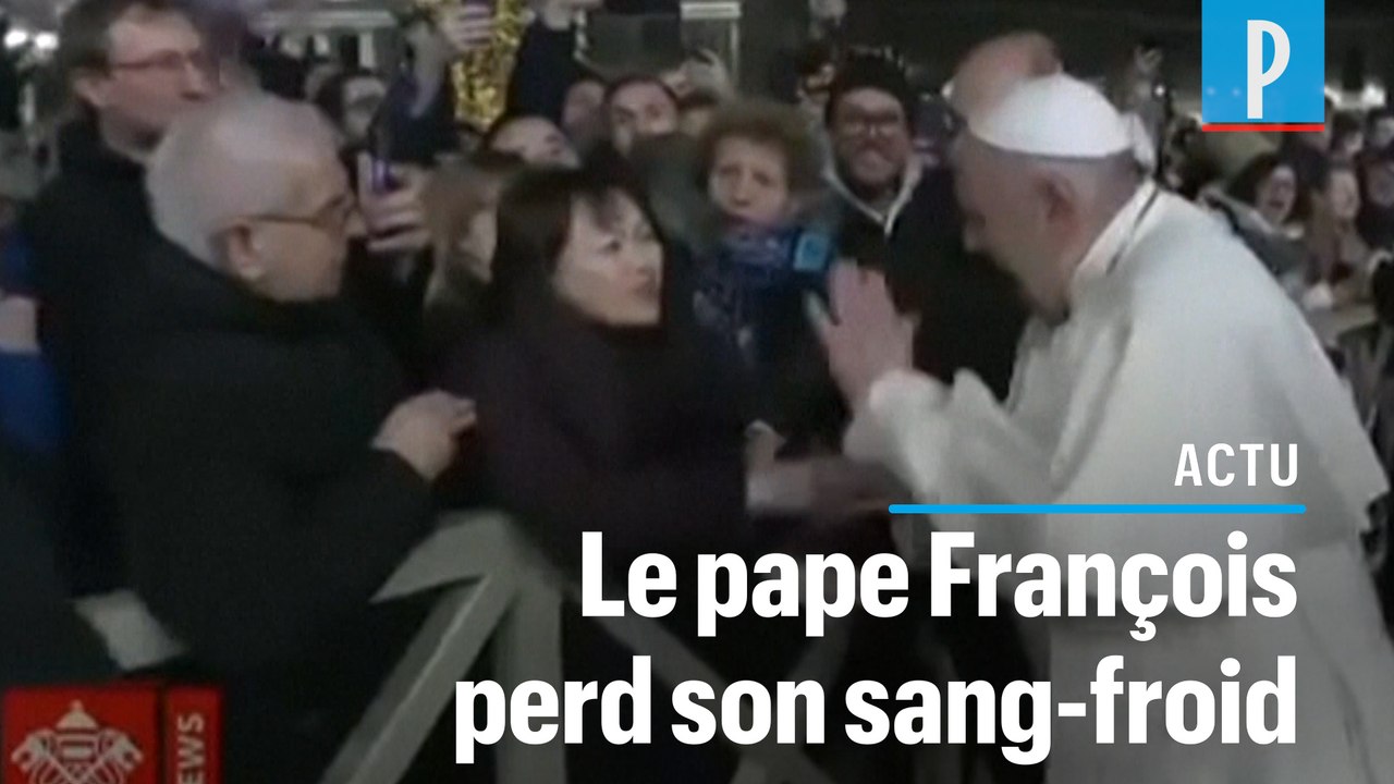 Le pape François s'énerve contre une fidèle puis s'excuse