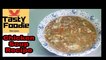 Restaurant Style Chicken Soup | Homemade Chicken Soup Recipe by Tasty Foodie