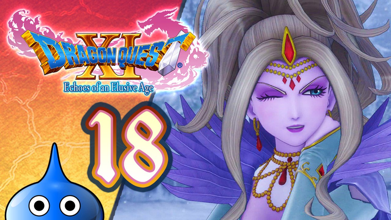 Dragon Quest XI- Echoes of an Elusive Age Walkthrough Part 18 (PS4) English - No Commentary