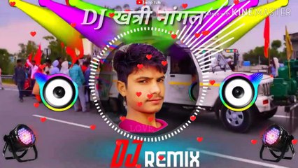 आज मेरे यार की शादी है // Mix by DJ खत्री नांगल // New DJ Song 2020//Sonu Nangal  7231025426