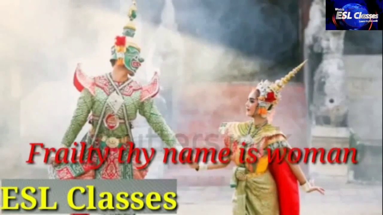 Frailty thy name is woman.explanation .by ESL CLASSES...ESL classes