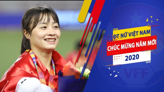 ĐT nữ Việt Nam chúc mừng năm mới 2020 tới NHM khắp cả nước | VFF Channel