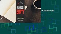 Running on Empty: Overcome Your Childhood Emotional Neglect  For Kindle