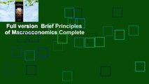 Full version  Brief Principles of Macroeconomics Complete