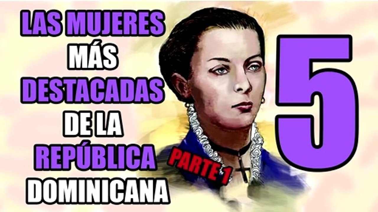 Las Mujeres más Destacadas de la República Dominicana ▌PARTE 1 ▌