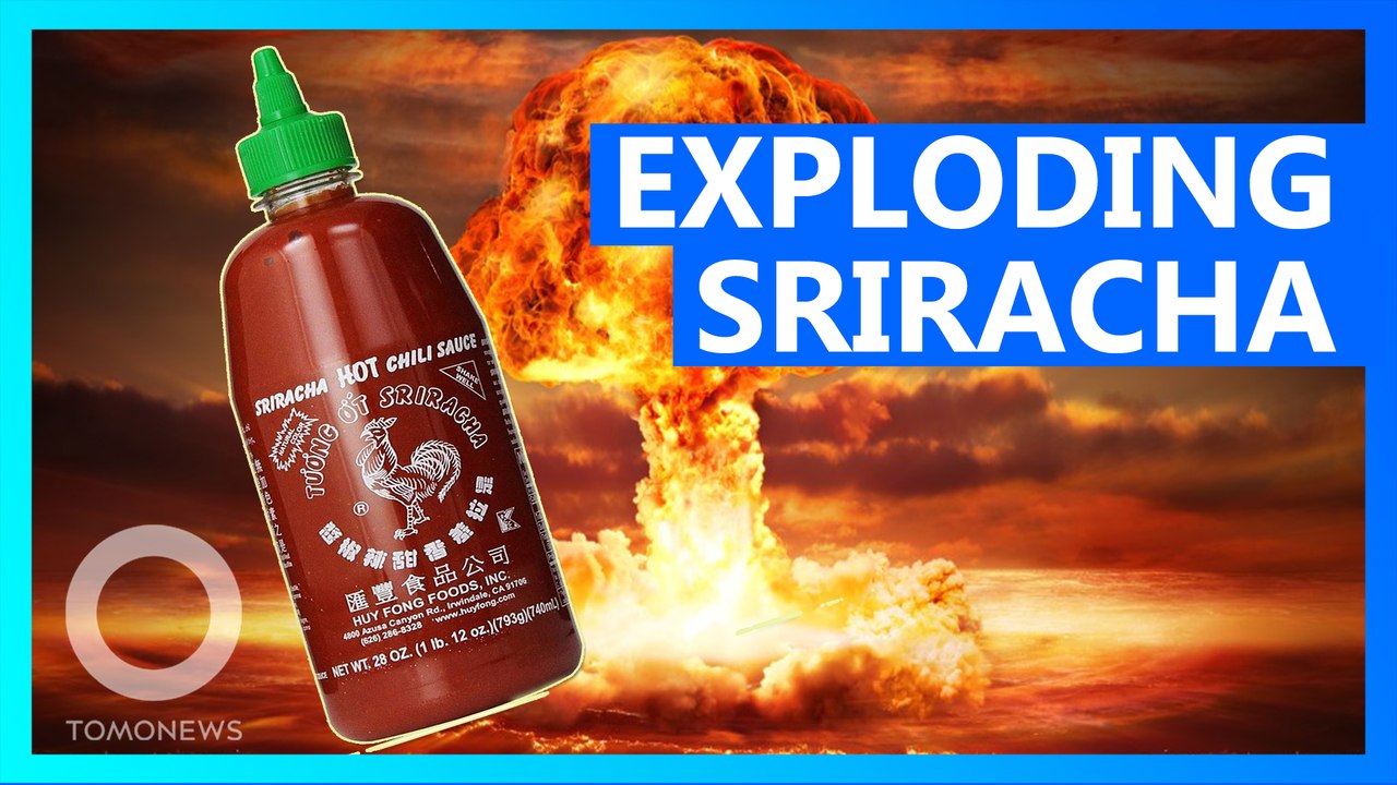Sriracha hot sauce recalled over fears of  'exploding' bottles