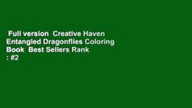 Full version  Creative Haven Entangled Dragonflies Coloring Book  Best Sellers Rank : #2