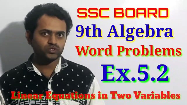 9th Algebra Ex.5.2 || Linear Equations in Two Variables || 9th maths1 word problems || Mahesh Prajap