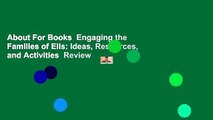 About For Books  Engaging the Families of Ells: Ideas, Resources, and Activities  Review