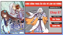 Cuộc Sống Thoái Ẩn Của Võ Lâm Chi Vương Chap 87