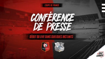 CdF. #SRFCASC - Conférence de presse en direct du Roazhon Park
