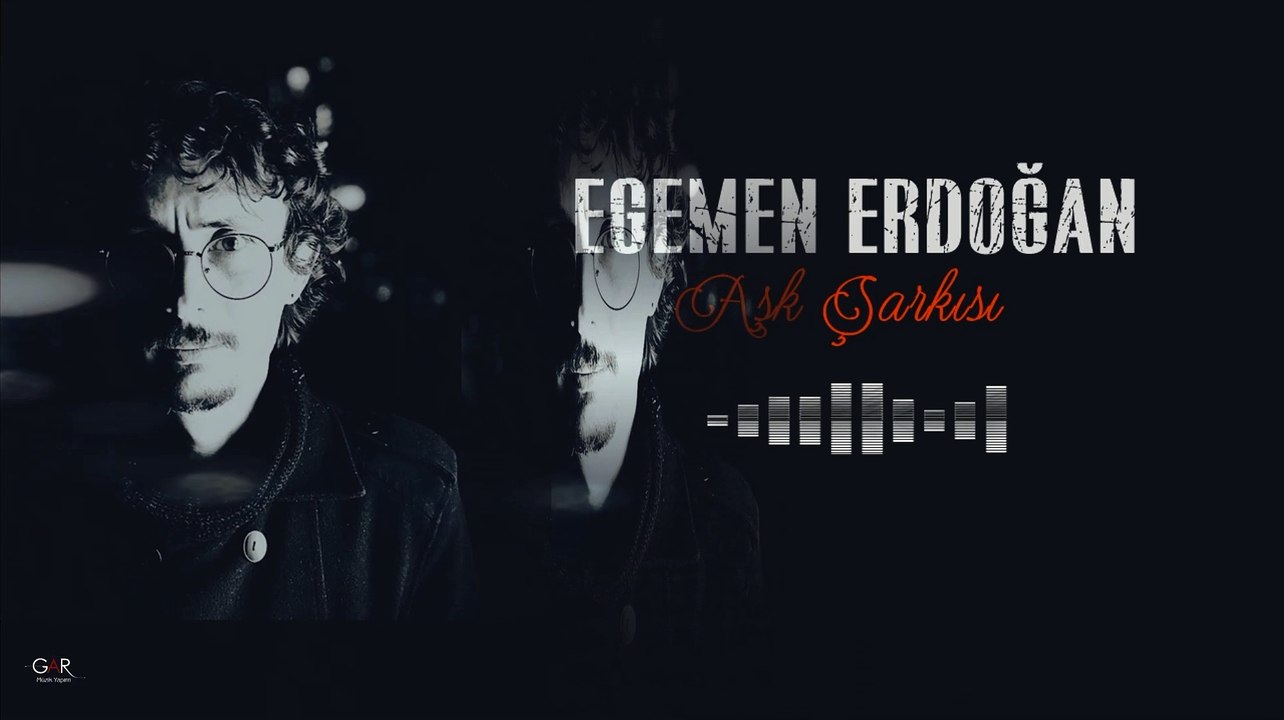 Egemen Erdoğan- Aşk Şarkısı