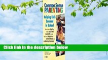 About For Books  Helping Kids Succeed in School: Common Sense Parenting  For Kindle