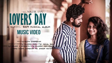 Lovers Day | Music Video | Sukhil San | Sijith Chandran | Va Dreams Production