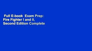 Full E-book  Exam Prep: Fire Fighter I and II, Second Edition Complete