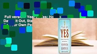 Full version  Year of Yes: How to Dance It Out, Stand In the Sun and Be Your Own Person  Review