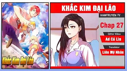 Khắc Kim Đại Lão Chap 27