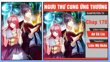 Ngưu Thư Cung Ứng Thương Chap 170