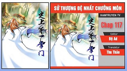 Sử Thượng Đệ Nhất Chưởng Môn Chap 117