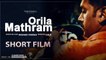 ORILAMATHRAM Malayalam Short Film l Nithil | Nishad Finvas l Malayalam Short Film