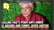 Calling Faiz’s Poem Anti-Hindu Is Absurd and Funny: Javed Akhtar