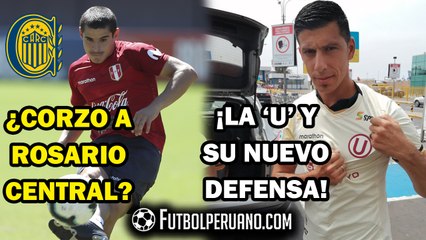 ¿ALDO CORZO A ARGENTINA? (ROSARIO CENTRAL) | UNIVERSITARIO: REFUERZO EN DEFENSA (FEDERICO ALONSO)