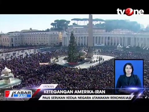 Paus Serukan Amerika-Iran Utamakan Rekonsiliasi