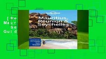 [Read] Lonely Planet Mauritius, Reunion   Seychelles (Travel Guide)  Review