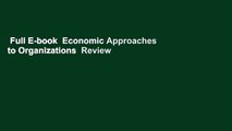 Full E-book  Economic Approaches to Organizations  Review