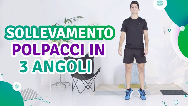 Sollevamento polpacci in 3 angoli - Siamo Sportivi