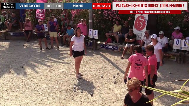 16ème féminin VIREBAYRE vs MAHE : National doublette à pétanque de PALAVAS 2019