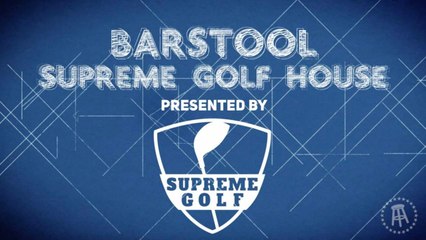 Barstool U.S. Open Supreme Golf House Tour